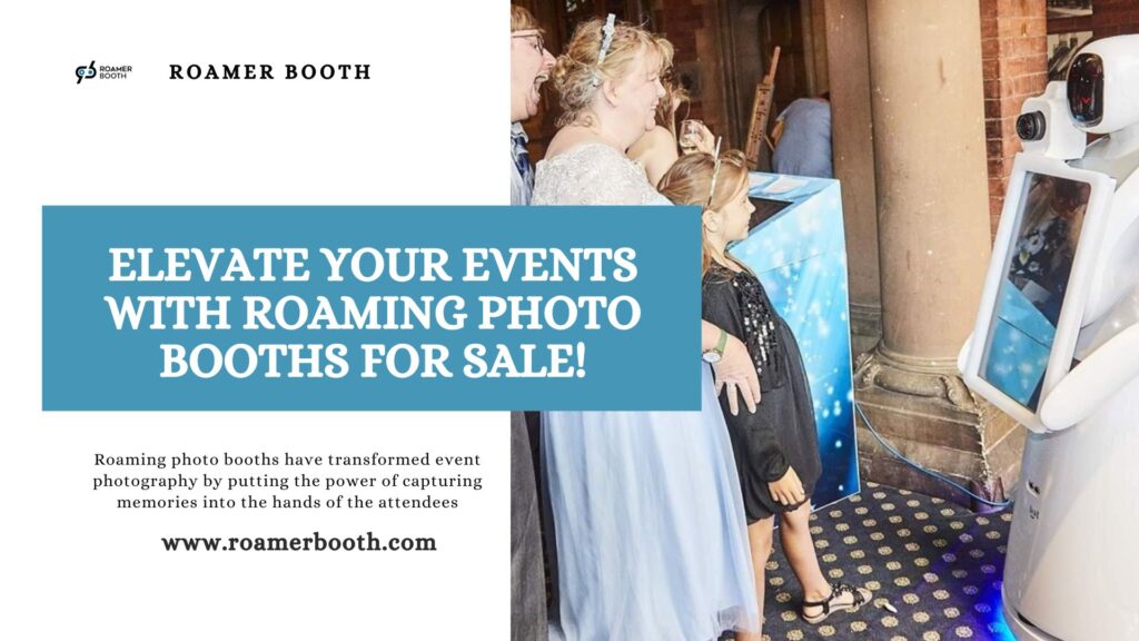 Elevate Your Events with Roaming Photo Booths for Sale!